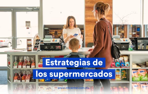 Estrategias de los supermercados para vender más MTCenter